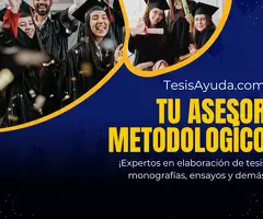 Asesoria Metodologíca: Tesis, Monografías, Ensayos, Informes y demas.