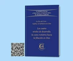 Libro Los cuatro niveles de desarrollo, la cuna evolutiva hacia la filiación de Dios
