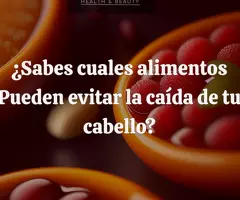 SABIAS QUE HAY ALIMENTOS QUE PUEDES CONSUMIR PARA FRENAR LA CAÍDA DE TU CABELLO?