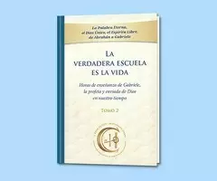 La verdadera escuela es la vida Tomo dos